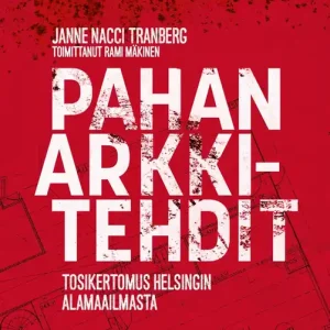 Pahan arkkitehdit (e-bok) av Janne ”Nacci” Tranberg Rabatter