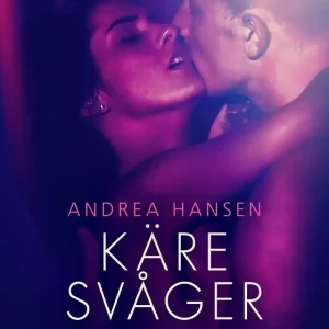 Utförsäljning Käre svåger - en erotisk novell (e-bok) av Andrea Hansen