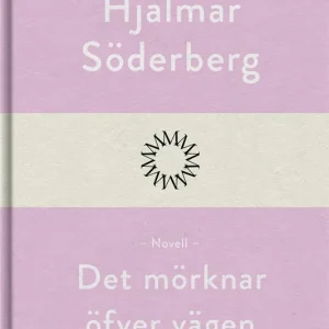 Det mörknar öfver vägen (e-bok) av Hjalmar Söderberg Beställ nu