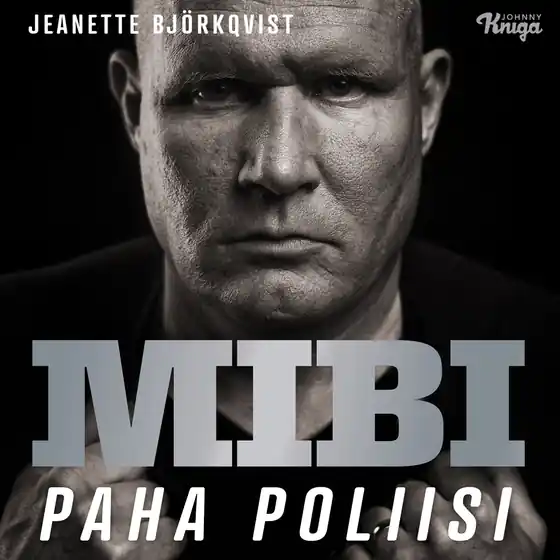 Nedsatt pris Mibi – Paha poliisi (ljudbok) av Jeanette Björkqvist