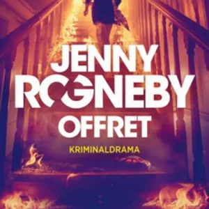 Offret (e-bok) av Jenny Rogneby Kundfavorit