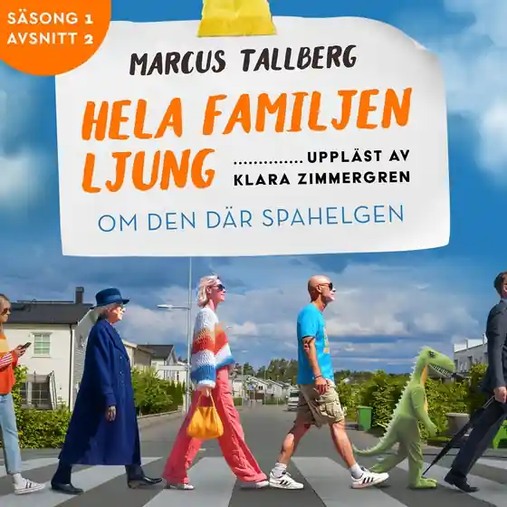 Nedsatt pris Om den där spahelgen (S1E2 Hela familjen Ljung) (ljudbok) av Marcus Tallberg