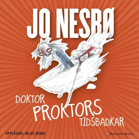 Doktor Proktors tidsbadkar (ljudbok) av Jo Nesbø Köp online