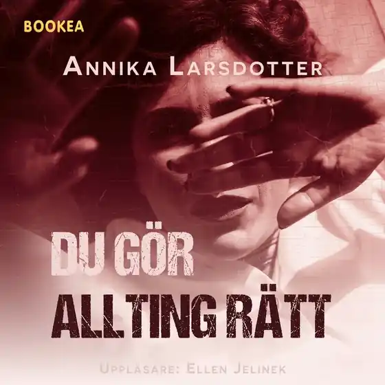 Lågt pris Du gör allting rätt (ljudbok) av Annika Larsdotter