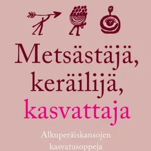 Bästa pris Metsästäjä, keräilijä, kasvattaja (e-bok) av Michaeleen Doucleff
