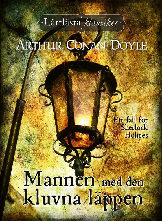 Endast denna vecka Mannen med den kluvna läppen (e-bok) av Arthur Conan Doyle
