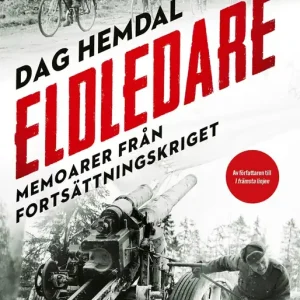 Populär Eldledare : memoarer från fortsättningskriget (e-bok) av Dag Hemdal