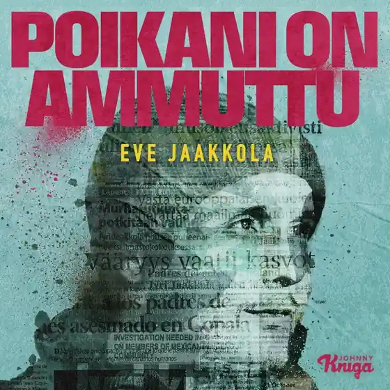 Poikani on ammuttu (ljudbok) av Eve Jaakkola Fynd
