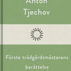 Förste trädgårdsmästarens berättelse (e-bok) av Anton Tjechov Trygg betalning