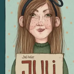 Bästa pris Jag heter Juli och jag vet vad jag vill! (e-bok) av Tyri Asklöf