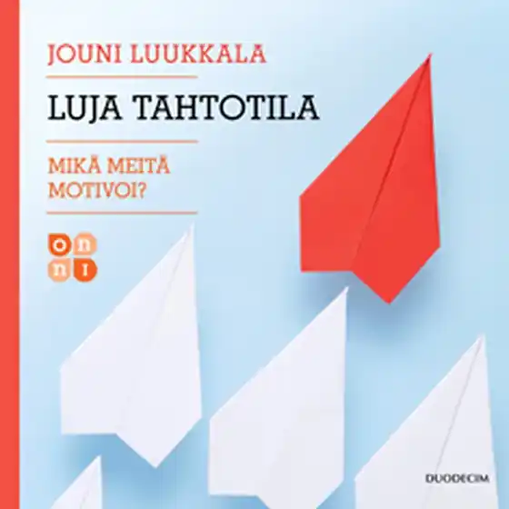 Luja tahtotila (ljudbok) av Jouni Luukkala Sista chansen