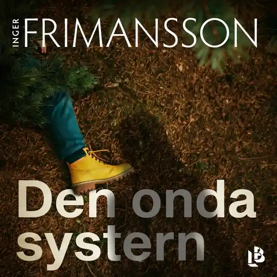 Rabatter Den onda systern (ljudbok) av Inger Frimansson