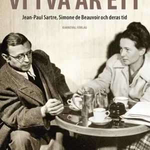 Lågt pris Vi två är ett : Jean-Paul Sartre, Simone de Beauvoir och deras tid (e-bok) av Sten Andersson