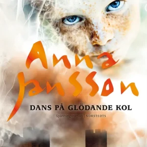 Dans på glödande kol (e-bok) av Anna Jansson Sista chansen