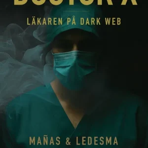 Doctor X - Läkaren på Dark-Web (e-bok) av José Ángel Mañas Populärt val