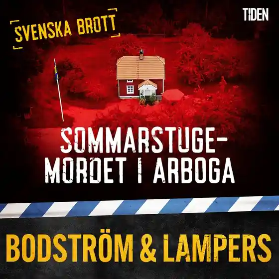 Sommarstugemordet i Arboga (ljudbok) av Thomas Bodström Outlet