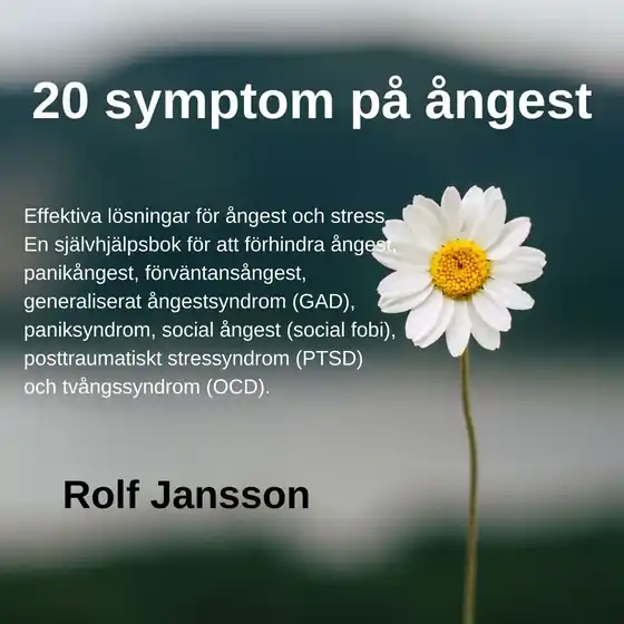 Rabatter 20 symptom på ångest - Effektiva lösningar för ångest och stress. (ljudbok) av Rolf Jansson