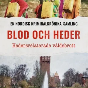 Populär Blod och heder – Hedersrelaterade våldsbrott (e-bok) av Diverse