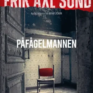 Expressleverans Påfågelmannen (e-bok) av Erik Axl Sund