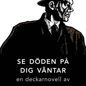 Se döden på dig väntar: En novell ur De döda fiskarna (e-bok) av Stieg Trenter Premium