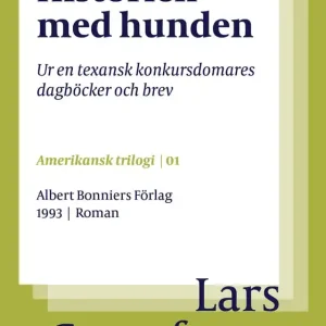 Trygg betalning Historien med hunden : ur en texansk konkursdomares dagböcker och brev (e-bok) av Lars Gustafsson