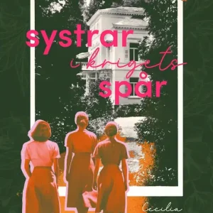 Systrar i krigets spår (e-bok) av Cecilia von Perglas Snabb leverans