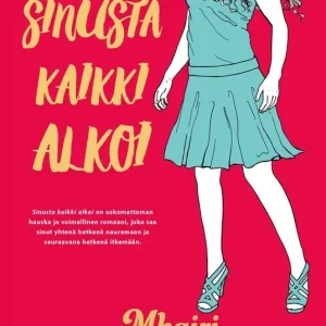 Sinusta kaikki alkoi (e-bok) av Mhairi McFarlane risnedsättning