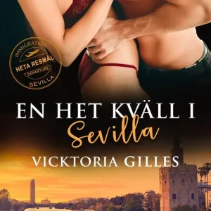 En het kväll i Sevilla (e-bok) av Vicktoria Gilles Billigare