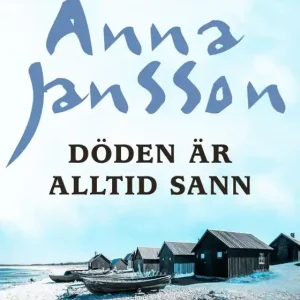 Billig Döden är alltid sann (e-bok) av Anna Jansson