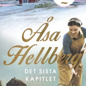 I lager Det sista kapitlet (e-bok) av Åsa Hellberg