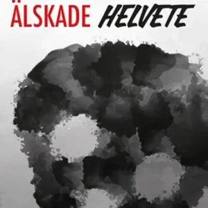 Premium Älskade helvete (e-bok) av Mikael Rundquist