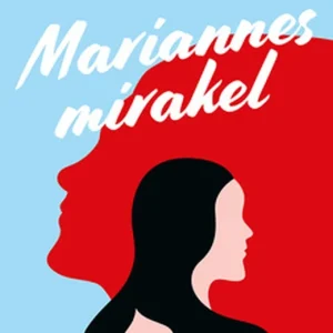 Sänkt pris Mariannes mirakel (e-bok) av Malin Lundskog