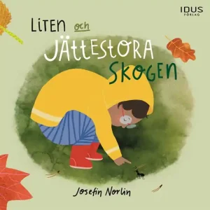 Liten och jättestora skogen (e-bok) av Josefin Norlin Billigare
