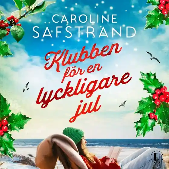 Klubben för en lyckligare jul (ljudbok) av Caroline Säfstrand Lågt pris