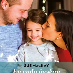En enda önskan / Tindrande ljus (e-bok) av Sue MacKay Köp nu