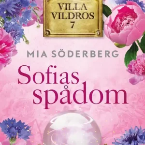 Sofias spådom (e-bok) av Mia Söderberg Beställ idag
