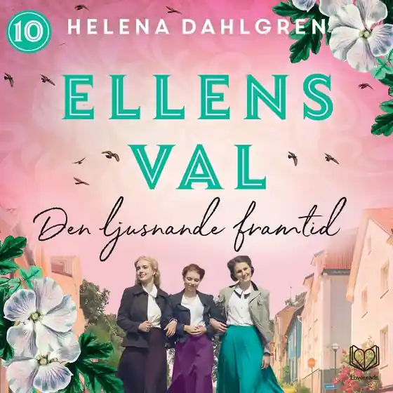 Erbjudandepris Ellens val: Den ljusnande framtid (ljudbok) av Helena Dahlgren