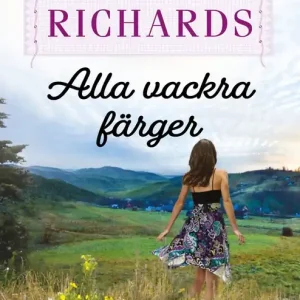 Alla vackra färger (e-bok) av Emilie Richards Begränsat erbjudande