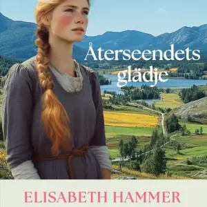 Återseendets glädje (e-bok) av Elisabeth Hammer Begränsad tid