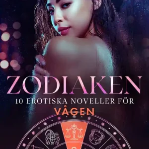 Endast denna vecka Zodiaken: 10 Erotiska noveller för Vågen (e-bok) av Malin Edholm