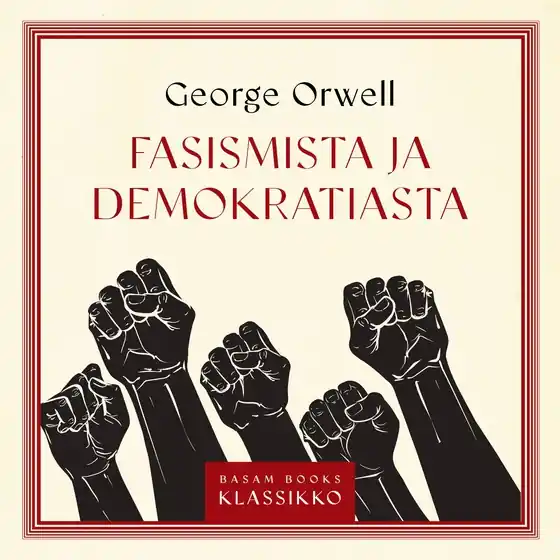 Fasismista ja demokratiasta (ljudbok) av George Orwell Lågt pris