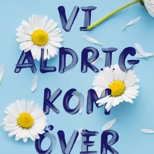 Populärt val Allt vi aldrig kom över (e-bok) av Lucy Score
