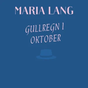 Gullregn i oktober (e-bok) av Maria Lang Expressleverans