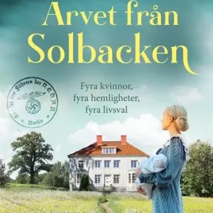 I lager Arvet från Solbacken (e-bok) av Sara H. Olsson