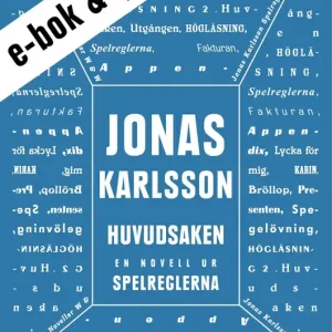 Begränsad tid Huvudsaken (e-bok + ljudbok): En novell ur Spelreglerna (e-bok) av Jonas Karlsson