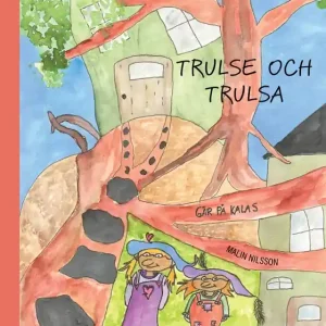Trulse och Trulsa går på kalas (e-bok) av Malin Nilsson Nedsatt pris