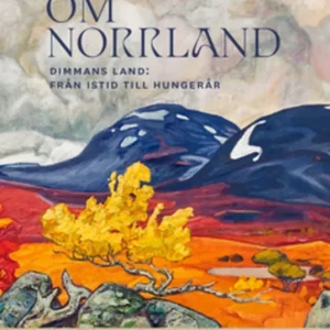 Nedsatt pris Historien om Norrland. Del 1, Dimmans land (e-bok) av Robin Olovsson