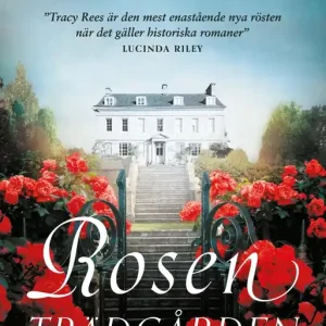 Rea Rosenträdgården (e-bok) av Tracy Rees