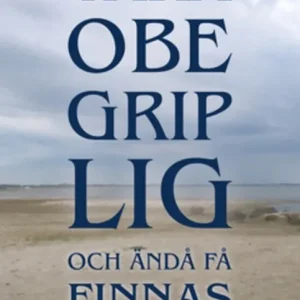 Populärt val Vara obegriplig och ändå få finnas (e-bok) av Cajsa Davegårdh