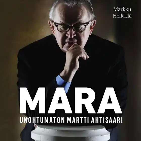 Reapris Mara - Unohtumaton Martti Ahtisaari (ljudbok) av Markku Heikkilä